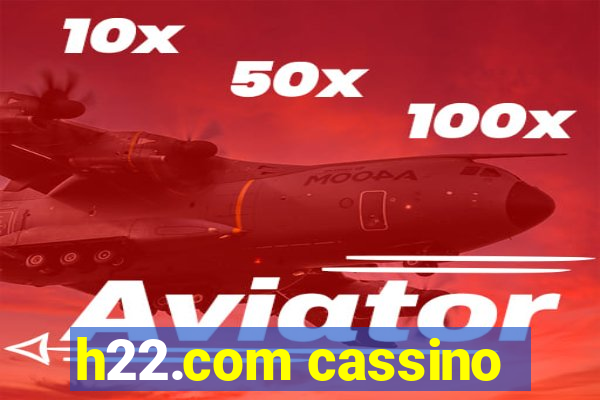 h22.com cassino